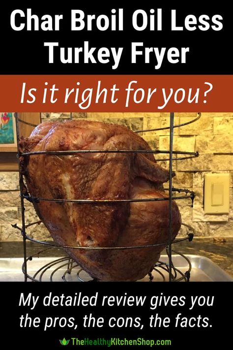 Even the awesome Char Broil Oil Less Turkey Fryer has its drawbacks. I think you'll love it, but here's EVERYTHING YOU NEED TO KNOW BEFORE YOU BUY - the pros, the cons, the facts. Read my review to save time and shop smart! Infrared Turkey Fryer, Charbroil Big Easy Recipes, Big Easy Turkey Fryer, Air Fryer Turkey Recipes, Turkey Fryer Recipes, Big Easy Recipes, Char Broil Big Easy, Turkey Cooking Times, Turkey Fryer