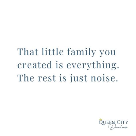 That little family you created is everything. The rest is just noise. 💛 At Queen City Doulas, we’re here to support you in cherishing those quiet, beautiful moments. Whether it’s nourishing meals, gentle recovery, or an extra set of hands, let us take care of the ‘noise’ so you can focus on what matters most 🤍 Credit goes to @itstheconsciousmom ✨ #QueenCityDoulas #FamilyFirst #PostpartumCare #NewMomSupport Quotes About Raising Children, Foster Care Quotes, Raising Kids Quotes, Nourishing Meals, Nursery Quotes, Little Family, Postpartum Care, Queen City, Focus On What Matters