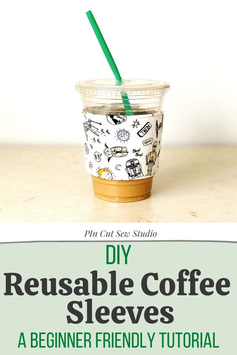 Diy Coffee Sleeve, Cup Sleeve Pattern, Coffee Sleeve Pattern, Sew Studio, Coffee Cozy Pattern, Reusable Coffee Sleeve, Coffee Cups Diy, Cup Cozy Pattern, Scraps Of Fabric