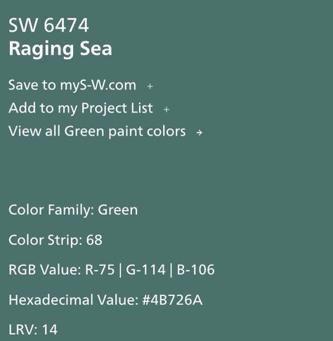 SW Raging Sea Sw Raging Sea, Raging Sea, Green Paint Colors, Project List, Room Color, Furniture Painting, Green Paint, Room Colors, House Colors