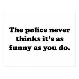 The Police Never Thinks It's As Funny As You Do Postcard Police Week Quotes, If You See Da Police Warn A Brother, Police Humor Funny Hilarious, Funny Police Quotes, Police Funny, Funny Police, Police Christmas, Police Quotes, Police Humor