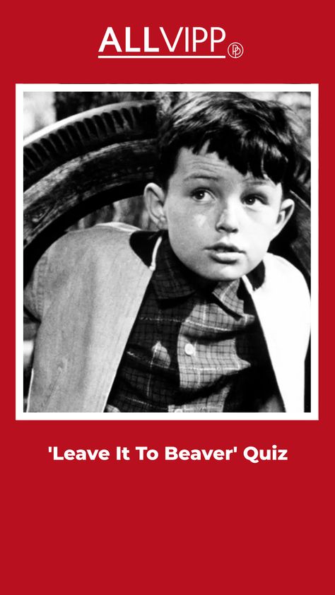 Do you remember 'Leave It to Beaver'? Test your memory in this quiz about the classic TV show, its cast, characters, seasons and more. Good luck!| TV | movies | Leave It To Beaver, Tv Movies, Classic Tv, Do You Remember, Television Show, Good Luck, Movie Tv, Tv Shows, It Cast