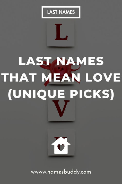 Last Names That Mean Love French Last Names, German Last Names, Names That Mean Love, Cool Last Names, Last Name Meaning, Old English Names, Last Names, Middle English, Family Heritage