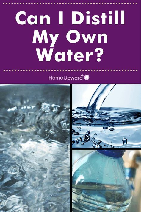 can i distill my own water Distilled Water Diy, Homesteading Diy, Home Canning, Water Can, Tap Water, Sparkling Clean, Distilled Water, Water Well, Natural Home