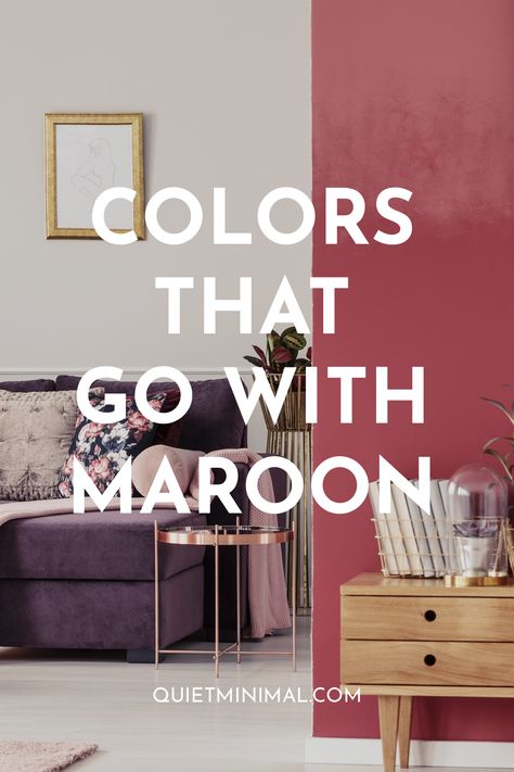 Colors that Go with Maroon - Quiet Minimal Maroon Curtains, Maroon Sofas, Maroon Color Palette, Maroon Walls, Home Color Palette, Burgundy Walls, Mint Walls, Room Color Combination, Shades Of Maroon