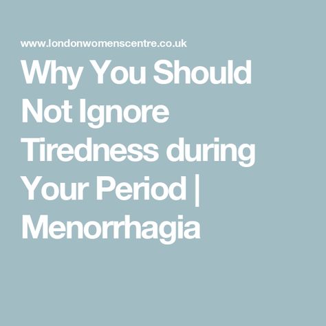 Why You Should Not Ignore Tiredness during Your Period | Menorrhagia Period Fatigue, Women Health, Feeling Sick, Do You Feel, A Sign, Womens Health, Period, How Are You Feeling, Medical