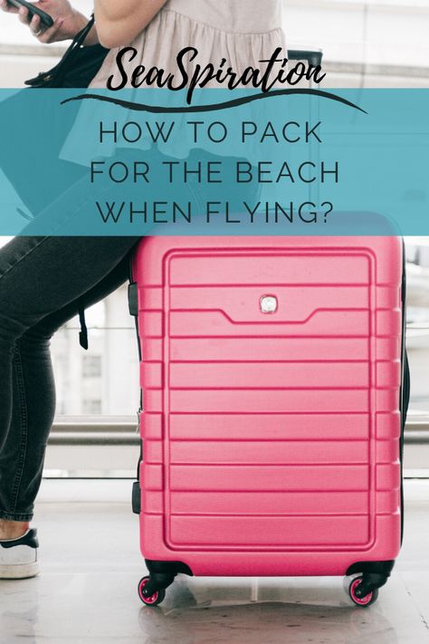 What to pack for the beach when flying | What to put in your carry-on for a beach vacation #seaspiration #beachvacationpacking Carry On Beach Packing, Beach Vacation Packing List Carry On, Pack Light For Beach Vacation, 7 Day Beach Vacation Packing List, Beach Packing Checklist, Packing For The Beach, Beach Trip Packing List, Pack For The Beach, Weekend Beach Trip