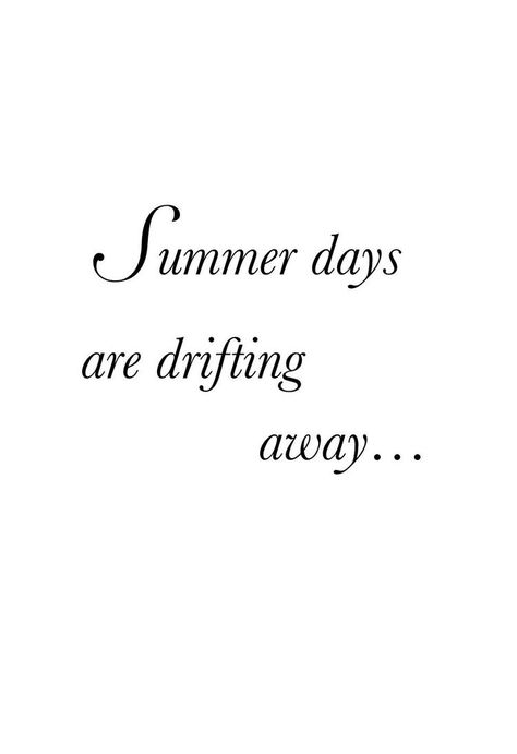 End Of July Quotes, Last Day Of August Quotes, August Decor, End Of Summer Quotes, Dreamer Quotes, August Quotes, Sunday Activities, Hello August, Last Day Of Summer