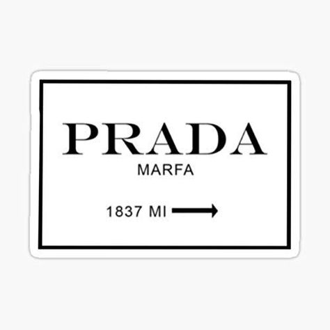 Prada Sign Sticker - Sticker Graphic - Auto, Wall, Laptop, Cell, Truck Sticker for Windows #stickersprintable #stickersheets #funnystickers #stickerideas #aestheticstickers #cutestickers Aesthetic Love Stickers, Stickers Printable Laptop, Phone Case Aesthetic Stickers, Kuromi Stickers Printable, Sticker Ideas Design, Sticker Sheets Free Printable, Printable Stickers For Phone Case, Funny Stickers Printable, Laptop Stickers Printable