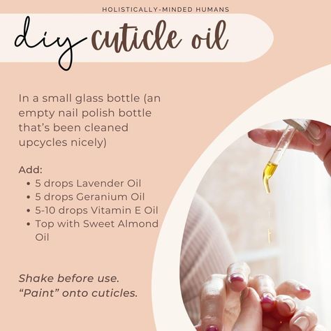 Cuticle Oil Recipe, Homemade Cuticle Oil Recipes, Essential Oils Face Wash, Cuticle Oil Diy, Diy Cutical Oil Nail Care, How To Make Nail Cuticle Oil, Cuticle Oil With Flowers, Nail And Cuticle Oil, Empty Nail Polish Bottles