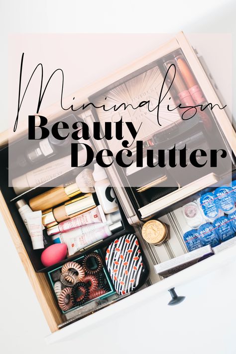 Minimalist Makeup Collection, Makeup Declutter, Organization Minimalist, Makeup Collection Storage, Minimalist Organization, Makeup Collection Goals, Organization Makeup, Make Up Tutorials, Makeup Organization Diy