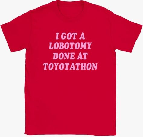 I Got A Lobotomy Done at Toyotathon Shirt Sweatshirt Hoodie - Etsy UK Toyotathon Shirt, Silly Shirt, Too Funny, Tshirt For Men, Old Shirts, Novelty Clothing, Star Shirt, Trending Shirts, Sweatshirt Hoodie