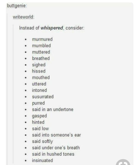 Different ways to say whispered. Character dialogue. Whispered Synonyms, Whisper Synonyms, Ya Writing Prompts, Types Of Smiles Writing, Character Dialogue, Xoxo Sign, English Communication, Prompts Writing, Breaking Up With Someone