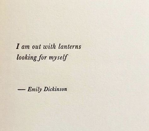 I Am Out With Lanterns, Emily Dickinson Quotes, Quotes Literature, Dickinson Poems, Emily Dickinson Poems, Senior Quotes, Vie Motivation, Haruki Murakami, Literature Quotes