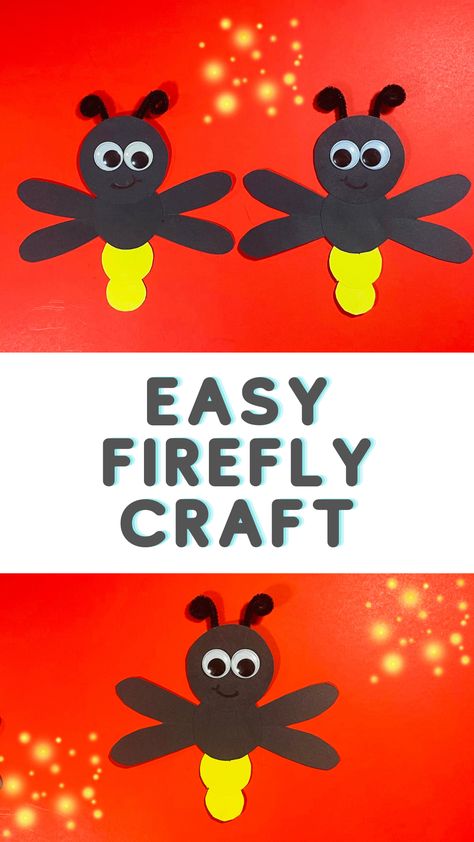 How to make an easy paper firefly craft for kids. A perfect summer craft! Flying Critters Crafts Preschool, Easy Bug Craft, Fireflies Craft Preschool, Lighting Bug Craft, Firefly Crafts For Kids, Fireflies Preschool Activities, Firefly Art Preschool, Firefly Crafts For Toddlers, Firefly Craft For Kids