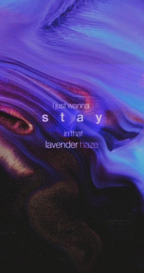 Lavender Haze Lyrics, Midnights Lyrics, Wallpaper Lavender, Lyric Wallpaper, Midnights Album, Lavender Haze, Taylor Lyrics, Swift Lyrics, Watercolor Paintings For Beginners