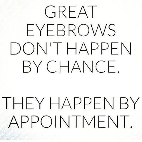 Eyebrow Quotes, Brow Quotes, Esthetician Quotes, Permanente Make-up, Lash Quotes, Salon Quotes, At Home Hair Removal, Permanent Makeup Eyebrows, Eyebrows On Fleek