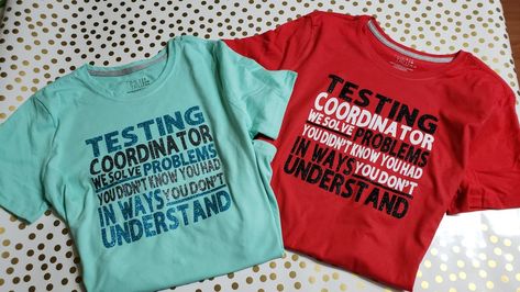 Testing coordinator shirts  #boutthatcricutlife Acap Testing Treats, Teachers Aide Shirts, School Administration Tshirts, Staar Test Shirts, Testing Coordinator Shirt, Testing Coordinator, Testing Tshirts, Staar Test, Silhouette Projects