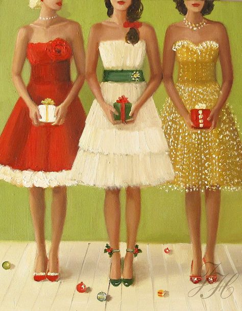 Janet Hill - "Christmas Belles" Jane Hill, Janet Hill, Three Women, Christmas Style, Three Sisters, Christmas Love, Christmas Dress, Wonderful Time Of The Year, Christmas Art