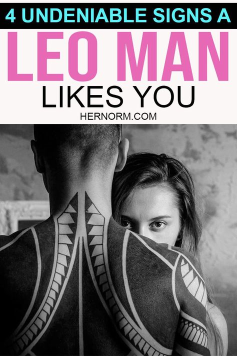 Leo Man Leo Woman, Leo Man In Love, Leo Characteristics, Leo Man, Boyfriend Advice, Attracted To Someone, Libra Women, Pisces Woman, Leo Love