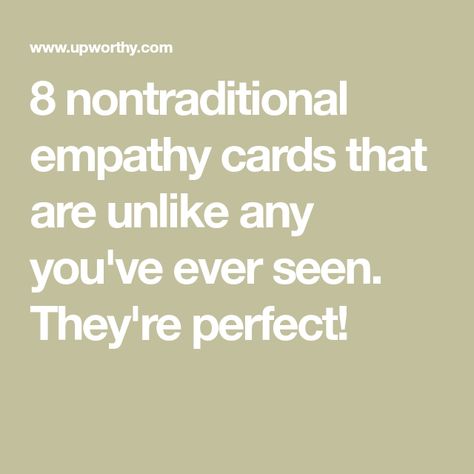 8 nontraditional empathy cards that are unlike any you've ever seen. They're perfect! Emily Mcdowell, Empathy Cards, Ad Agency, All Too Well, Textile Company, All Is Well, When Someone, Real Talk, Counseling