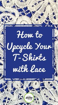 Upcycle Shirts Women Diy, Adding Lace To A Shirt, T Shirt Decorating Ideas, Upcycled Sewing, T Shirt Upcycle, 2023 Fashion Trends, Sewing Alterations, Sewing Lace, Sewing Circles