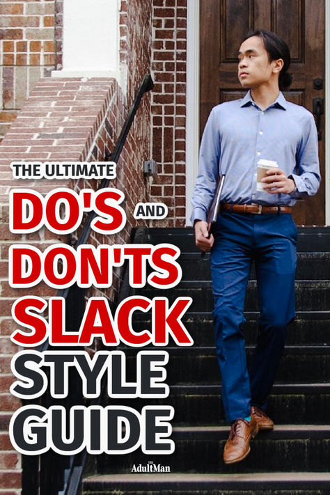 Dos and Don’Ts for a Modern Look: Slacks Style Fashion Slacks Pants Outfits, Men Slacks Outfit, Slacks Outfit Men, Men Slacks, Trousers Outfit Men, Slacks Outfit, Mens Slacks, Trouser Outfit, Slack Pants