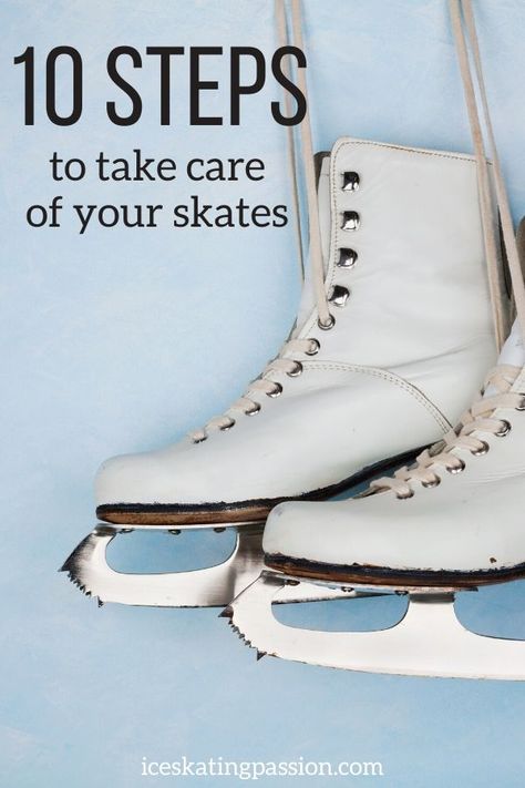 10 steps to take care of your ice skates and have them last longer -  #iceskating | Ice skating tips | Ice skates Ice Skating Needs, Figure Skating Needs, Ice Skating Moves Names, Ice Skating Tips, Off Ice Figure Skating Training, Off Ice Training Figure Skating, Ice Skating Bag, Jackson Mystique Ice Skates, Ice Skating Accessories