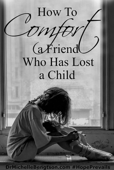 What do you say to a friend who has lost a child when you don't know want to say the wrong thing? Dr. Bengtson shares encouraging words you can say and actions that will bring comfort. Losing A Child Quotes, To Comfort A Friend, Comfort A Friend, How To Comfort Someone, Prayer For A Friend, Losing A Baby, Doctor For Kids, Comfort Words, Sympathy Quotes