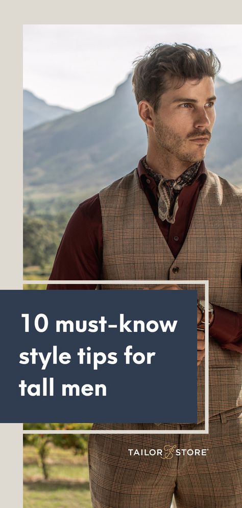 10 must-know style tips for tall men Tall Guy Outfits Mens Fashion, Tall Men Fashion Casual, Tall Guy Outfits, Big Man Style, Outdoorsy Men, Mens Fashion Tall, Lean Men, Tall Men Fashion, Handsome Clothes