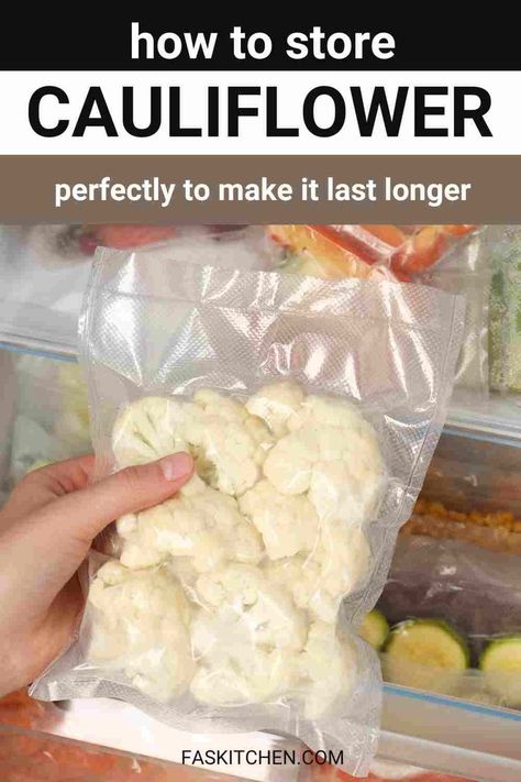 A close-up image of a head of cauliflower. Text overlay reads 'How to Store Cauliflower for Longer Freshness.' Simple tips to extend cauliflower's shelf life. Perfect for anyone wanting to keep their produce fresh. #CauliflowerTips #FoodStorage #FreshProduce How To Freeze Fresh Cauliflower, Freezing Cauliflower How To, How To Store Cauliflower, How To Store Cauliflower In Fridge, Freezing Cauliflower, Freeze Cauliflower, Freezing Veggies, Storing Fruit, Root Veggies