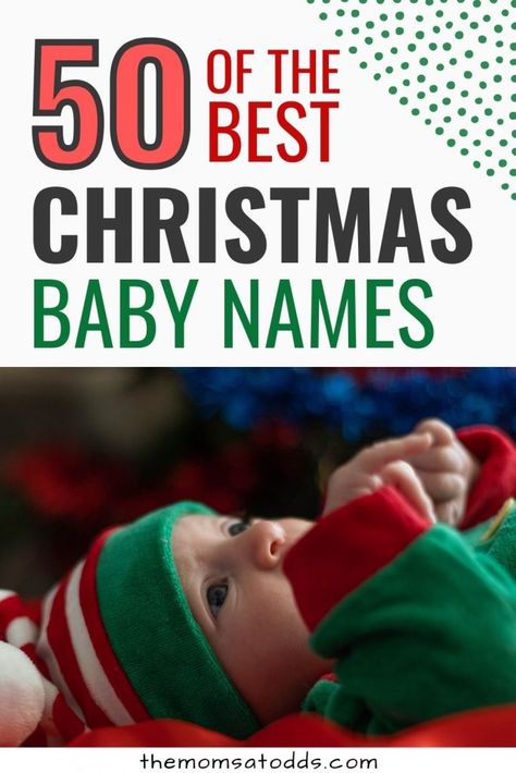 The 50 Best Christmas Baby Names Inspired By The Season Winter Baby Names, Most Unique Baby Names, Different Baby Names, Christmas Baby Names, Rare Baby Girl Names, Traditional Baby Names, December Baby, Unusual Baby Names