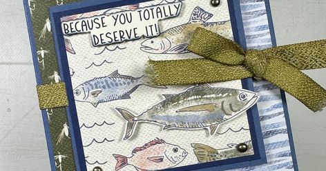 This Double Flap Fold Card looks amazing in any Designer Series Paper. It's a great layout to create a masculine card, using the Let's Go Fi... Let's Go Fishing Dsp, Su Gone Fishing Cards, Fishing Birthday Cards, Fish Cards, Cards Masculine, Inspiration Cards, Man Cards, Guy Cards, Everyday Cards