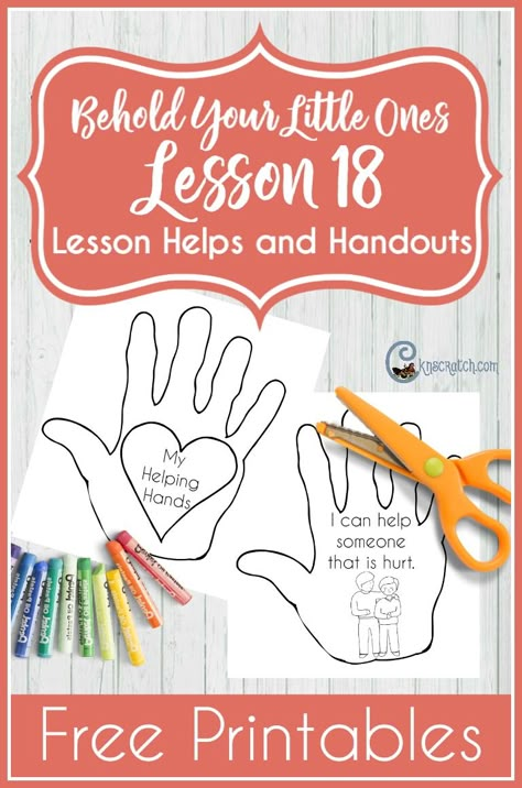 Like these helping hands for teaching LDS Behold Your Little Ones Lesson 18: I Will Love Others Nursery Lesson Ideas, Helping Hands Craft, Lds Nursery, The Sabbath Day, Family Home Evening Lessons, Lds Primary Lessons, Lds Lessons, Primary Ideas, Nursery Activities