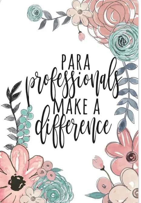 Paraprofessional Quotes, Paraprofessional Appreciation, Special Education Paraprofessional, Teacher Wallpaper, Positive Thoughts Quotes, Dean Of Students, Teachers Aide, 4th Grade Classroom, Teacher Assistant