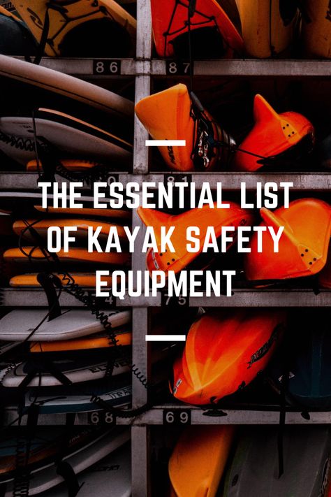 Kayak Equipment, Essential List, Bad Sunburn, Lima Bean, Whitewater Kayaking, River Trip, Kayak Camping, River Life, Open Ocean