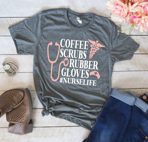 Coffee, Scrubs, and Rubber Gloves! Thats what nurses are made of! Well that and a whole lot of heart, guts, and usually an inappropriate senses of humor- but thats for a different shirt! Whether you are looking for a fun shirt to wear to work or the perfect present for your Nursing Student Shirts, Nursing School Prerequisites, Coffee Scrubs, Suffolk Va, Student Shirt, Best Nursing Schools, Funny Nurse Shirts, Nurse Shirts, Emergency Nursing