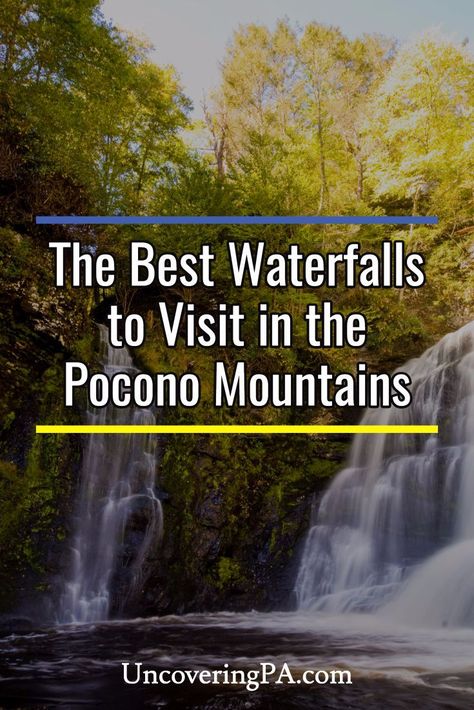 The best waterfalls in the Poconos of Pennsylvania via @UncoveringPA Poconos Vacation, Pennsylvania Waterfalls, Camping In Pennsylvania, Camping In Texas, Hiking Places, The Poconos, Pennsylvania Travel, California Camping, Mountain Waterfall