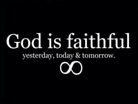 A Kingdom Worker's Blog Spot: Devotion: God Is Dependable Dependable God, God Is The Greatest, Yesterday Today Tomorrow, God Is Faithful, How He Loves Us, Faith Inspiration, Spiritual Inspiration, Verse Quotes, Faith In God