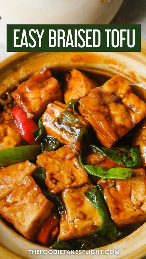 Braised Tofu Recipe, Firm Tofu Recipes, Braised Tofu, Tofu Recipes Easy, Tofu Recipes Vegan, Chinese Cooking Wine, Steamed Tofu, Firm Tofu, Tofu Dishes