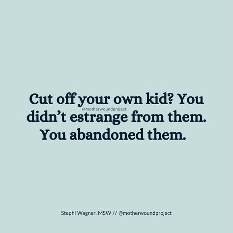 Let’s stop lumping parents who abandon their children in with children who estrange from their parents. One group made a commitment. The other did not. Big difference. Absent Parents Quotes, Absent Parent, Absent Parent Quotes, Absent Parents, Mom Abandonment Quotes, Abandoned Parents Quotes, Bad Co Parenting Quotes, Bad Parenting Quotes Mothers, Quotes About Being Abandoned By A Parent