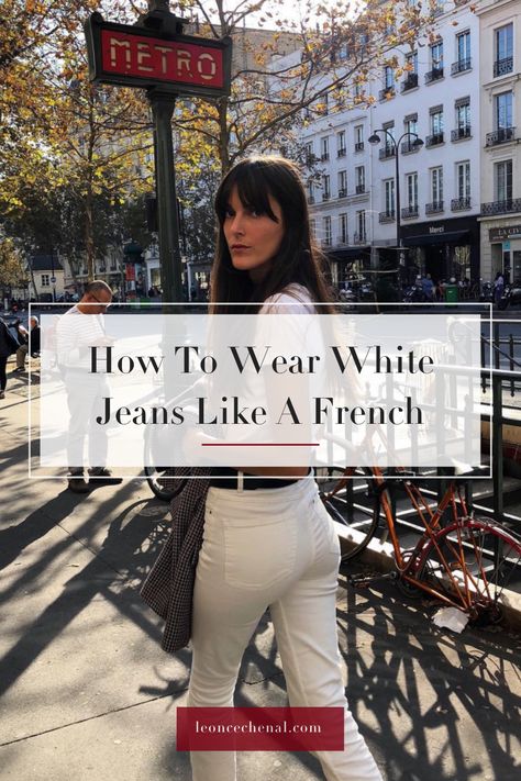 White Jeans Parisian Style, White Jeans French Style, Chic White Jeans Outfit, White Shirt And Jeans Outfit Winter, Off White Jeans Outfit Spring, Cream Straight Leg Jeans Outfit, Masculine Spring Outfits, White Jeans Fall Outfit 2023, White Jeans Outfit Spring 2024