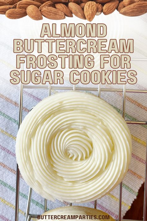 This almond buttercream frosting recipe is perfectly balanced and forms a slight crust that works well for cookie decorating. Pair the almond frosting with vanilla sugar cookies or with almond sugar cookies to enhance the flavor. Almond Sugar Cookie Frosting, Almond Frosting For Cookies, Buttercream Icing For Cookies, Sugar Cookie Frosting That Hardens, Frosting For Sugar Cookies, Almond Buttercream Frosting, Easy Sugar Cookie Recipe With Almond Extract, Burnt Almond Torte Cookies, Sugar Cooking Icing