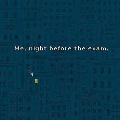 One Night Before Exam, Night Before Exam, Before Exam, Exam Memes, Good Luck Girl, Study Hard Quotes, Exam Quotes, Dont Forget To Smile, Hard Quotes