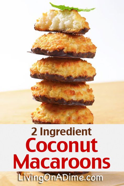 Easy 2 Ingredient Coconut Macaroons Recipe - Super Simple 2 Ingredient Recipes 2 Ingredient Peanut Butter Fudge Recipe, Living On A Dime, 2 Ingredient Desserts, Macaroons Recipe, Coconut Macaroons Recipe, Peanut Butter Fudge Recipe, 2 Ingredient Recipes, Two Ingredient, Fudge Recipes Easy