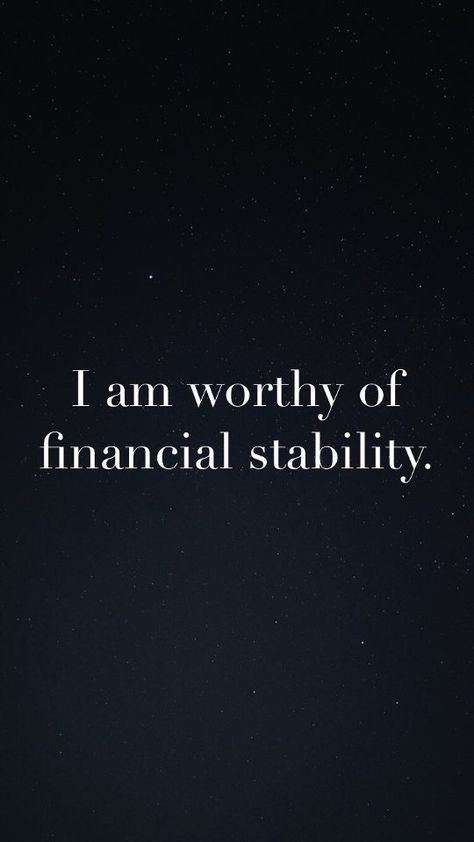 Financial Stability Aesthetic, Stability Aesthetic, Vision Board Affirmations, I Am Worthy, Manifestation Board, Financial Stability, Positive Quotes For Life, Positive Self Affirmations, Money Affirmations