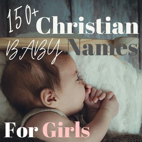 Christian Names Girl, Baby Names Christian, Girl Bible Names, Christian Baby Names, Biblical Baby Girl Names, Christian Girl Names With Meaning, Biblical Names For Girls With Meaning, Bible Names For Girls, Bible Names Baby Girl