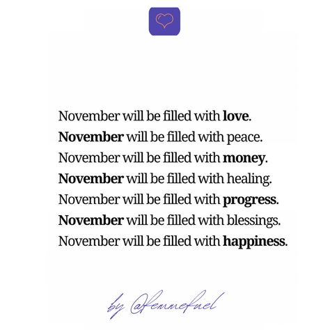 November will be filled with opportunities 👸 November Quotes To Welcome The Amazing Month November Will Be Filled With, November 1 Quotes, New Month November Quotes, November Month Quotes, Welcome November Quotes, Happy New Month November, November Blessings, Welcome To November, Welcome November