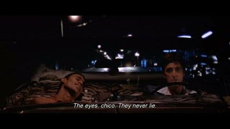 the eyes chico they never lie header scarface Never Lie, Tony Montana, Vie Motivation, Movie Lines, Film Quotes, Al Pacino, Dirty Mind, Los Angeles Area, Still Love You