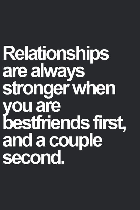 Friends first, couple second. We've been friends since 2005 and still going strong. Marriage Vibes, Boyfriend Cards, Tinder Humor, Gentleman Quotes, Cute Couple Quotes, Thinking Quotes, Anniversary Quotes, Visual Statements, Couple Quotes